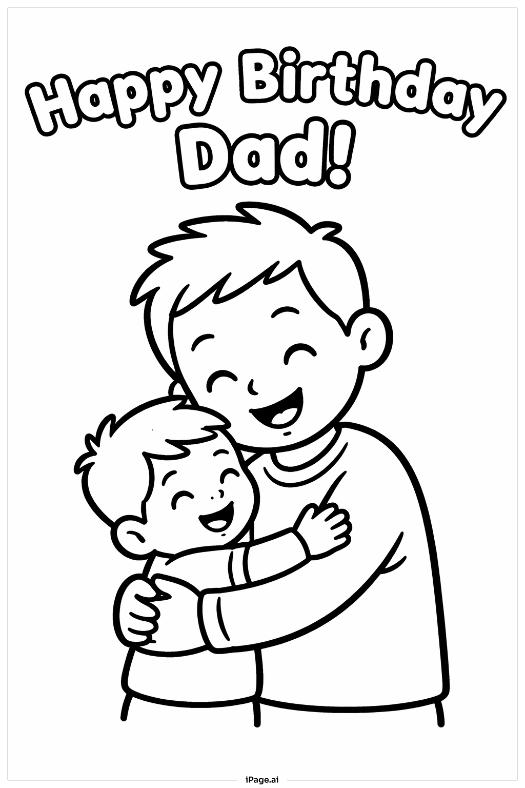  Trang tô màu Sinh Nhật Vui Vẻ Bố Ôm Con 